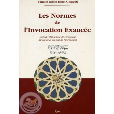 The Norms of the Fulfilled Invocation, by Jalâlu-Dîne Al-Suyûtî (FR- AR)- سهام الإصابة في الدعوات المجابة