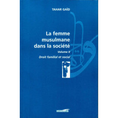 Muslim women in society Volume 2 - Family and social law (Tahar Gaïd)