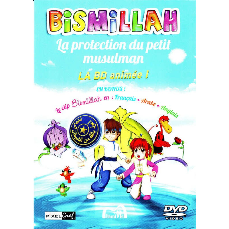 Bismillah, the protection of the little Muslim, the animated comic strip with bonus clip in French Arabic and -English
