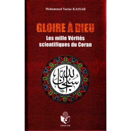 Gloire à Dieu (Les milles vérités scientifiques du Coran), de Mohammed Yacine Kassab