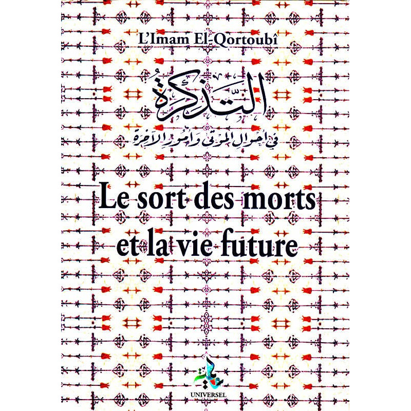 Le sort des morts et la vie future, de l'imam El-Qortoubî