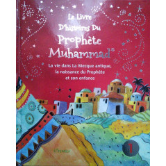 Le livre d'histoires du prophète Muhammad- Tome 1 , de Saniyasnain Khan 