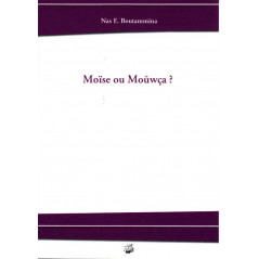 Moïse ou Mouwça ?, de Nas E. Boutammina
