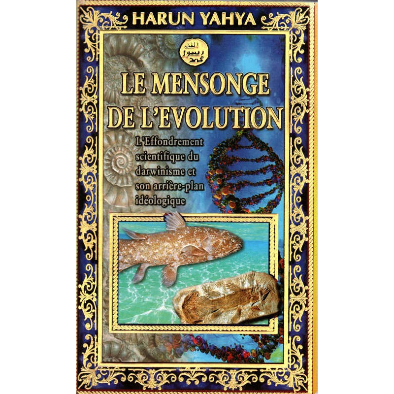Le mensonge de l’évolution, de Harun Yahya (livre de poche)