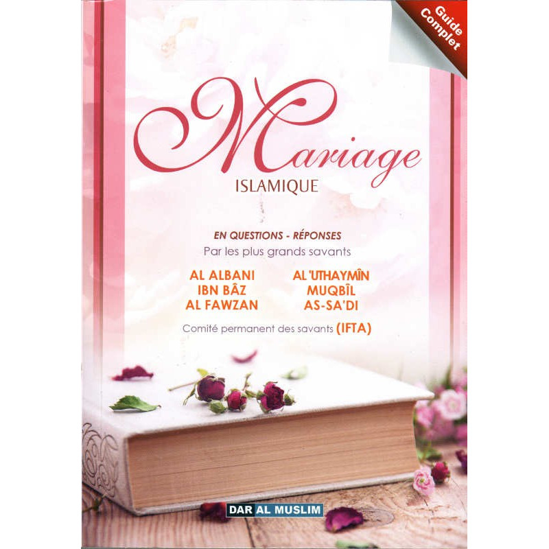 الزواج الإسلامي في أسئلة وأجوبة كبار العلماء ، الطبعة السادسة ، مراجعة وموسعة ومصححة