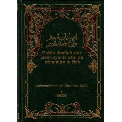 Guide for clairvoyants to know the fiqh, by Abderrahman ibn Nâsir As-Sa'di
