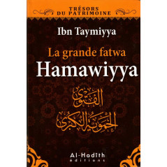 The great fatwa Hamawiyya (الفتوى الحموية الكبرى), by Ibn Taymiyya (French)