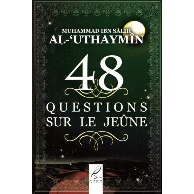 48 questions sur le jeûne d'après Al-Uthaymin