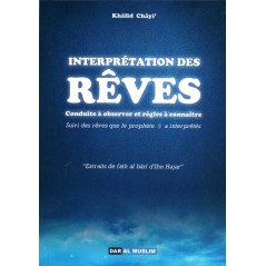 Interpretation of Dreams by khâlid Châyi' - Conduct to observe and rules to know -