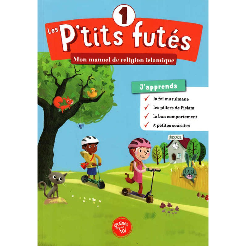 Les P'tits Futés - Mon manuel de religion islamique (Graines de foi)