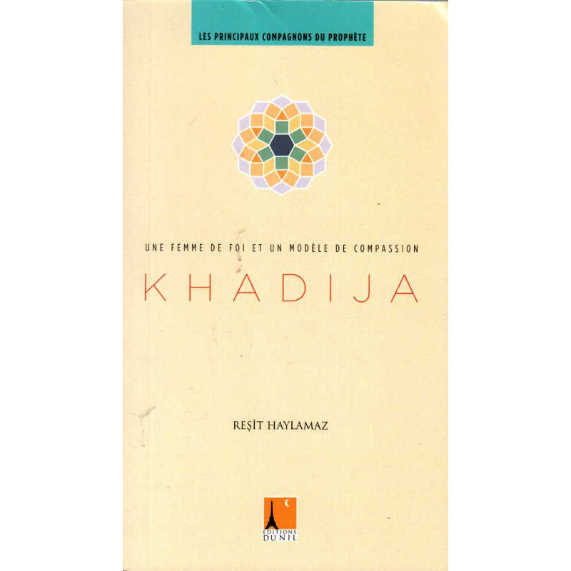 Khadija, première epouse du Prohpète (SwS)- Une femme de foi et un modèle de compassion