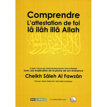 Understanding the attestation of faith lâ ilâh illa Allah