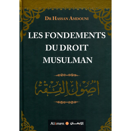 Les Fondements du Droit Musulman d'après Dr Hassan Amdouni