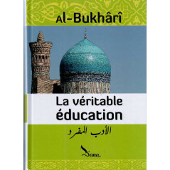 True Education, by Al-Bukhârî (Al-adab al-mufrad), (FR-AR)