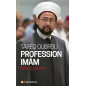 Imam Profession, by Tareq Oubrou, Expanded Edition