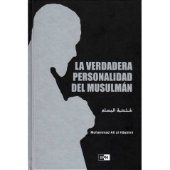 La Verdadera Personalidad Del Musulmán, del Dr. Muhammad Ali Al Hâshimi