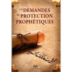 Les demandes de protection Prophétiques (الإستعاذات النبوية) , Français - Arabe- Phonétique