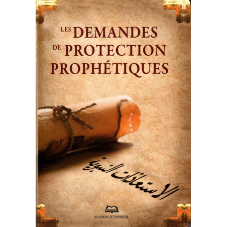 Prophetic requests for protection (الإستعاذات النبوية) , French - Arabic - Phonetic