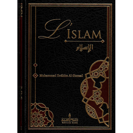 L'Islam, de  Muhammad Ibrâhîm Al-Hamad, Édition revue et corrigée 2015
