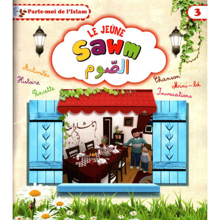 Le Jeûne (Sawm),  Série « Parle-moi de l'Islam »