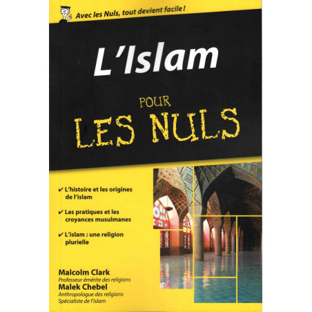 L'Islam pour les nuls, de Malcolm Clark, Malek Chebel (Poche)