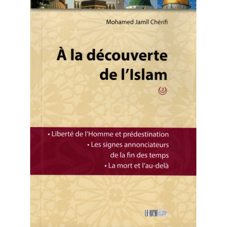 À la découverte de l'Islam (2), de Mohamed Jamil Chérifi, Nouvelle Édition