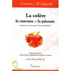 La colère, la rancune et la jalousie, de l'imam Al-Ghazâlî