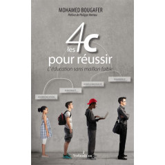 The 4Cs for success Education without a weak link, by Mohamed Bougafer