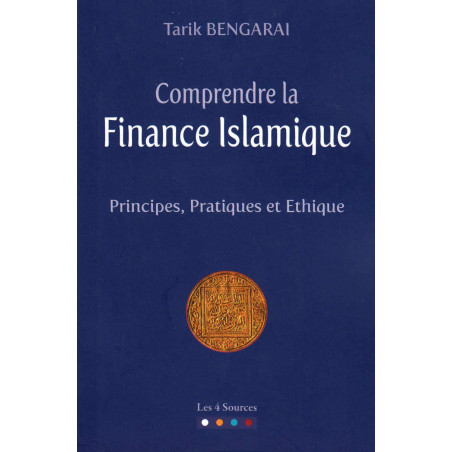 Understanding Islamic Finance: Principles, Practices and Ethics, by Tarik Bengarai