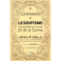 Le Soufisme à la lumière du Coran et de la Sunna, de Suhrawardî