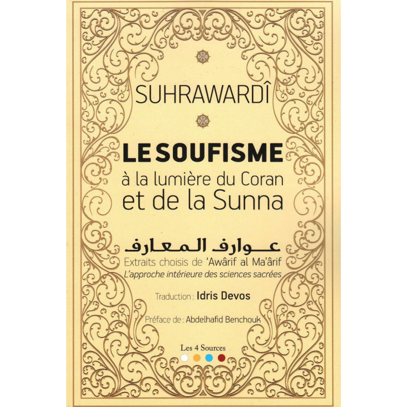 Le Soufisme à la lumière du Coran et de la Sunna, de Suhrawardî