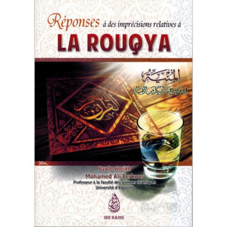 Responses to inaccuracies relating to the Rouqya, by Sheikh Mohamed Ali Ferkous