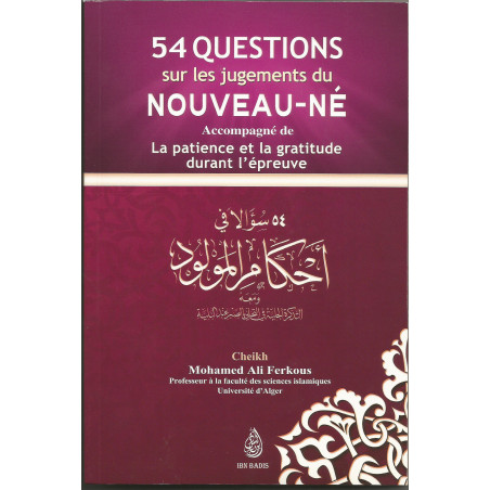 54 questions on the judgments of the newborn accompanied by patience and gratitude during the ordeal, by Mohamed Ali Ferkous