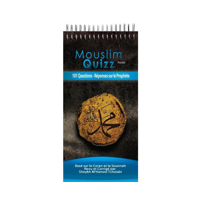 Muslim Quizz Pocket: 101 سؤال وجواب عن الرسول صلى الله عليه وسلم من الكتاب والسنة