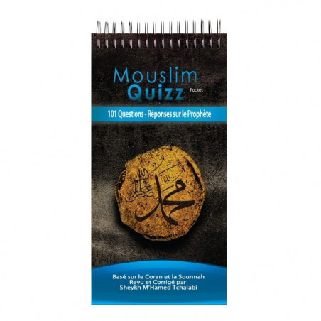 Muslim Quizz Pocket: 101 Questions & Answers about the Prophet (saw), Based on the Quran and Sunnah