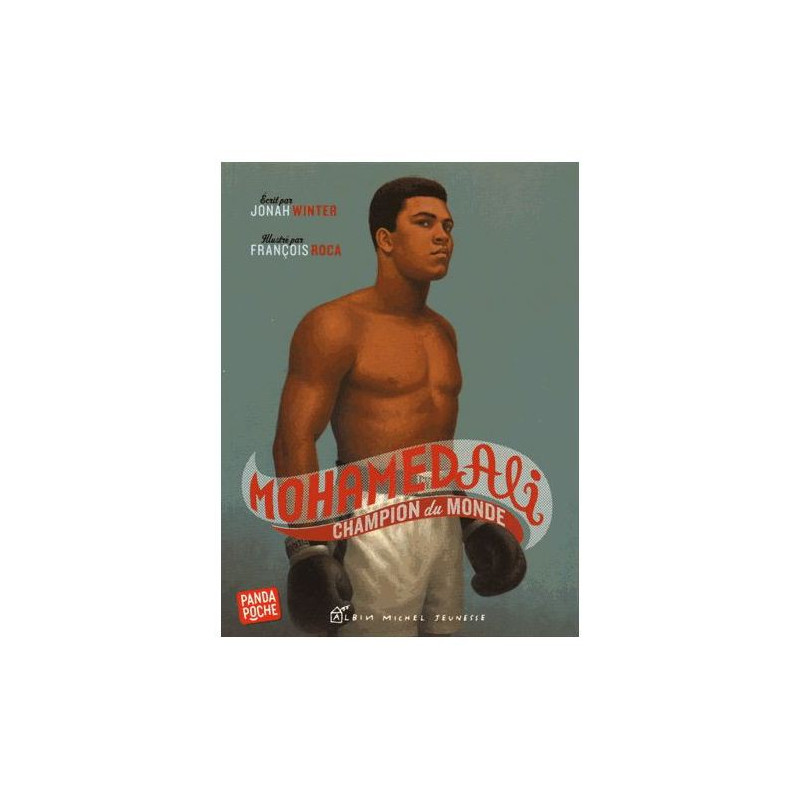 Muhammad Ali: Champion of the World, by Jonah Winter