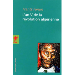 Year V of the Algerian Revolution, by Frantz Fanon (Pocket Format)