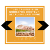 Série "Les califes Bien Guidés" du Docteur Ali al-Sallabi aux éditons IIPH