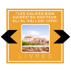 Série "Les califes Bien Guidés" du Docteur Ali al-Sallabi aux éditons IIPH