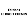 LE DROIT CHEMIN Éditions